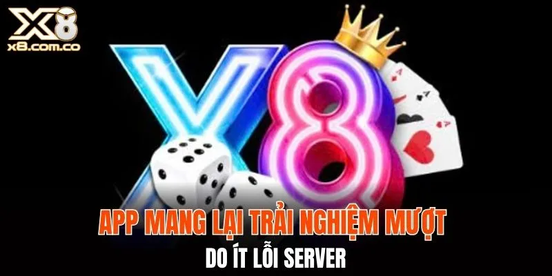 App mang lại trải nghiệm mượt do ít lỗi server
