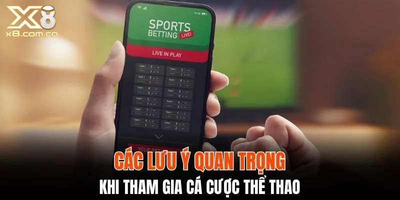 Các lưu ý quan trọng khi tham gia cá cược thể thao