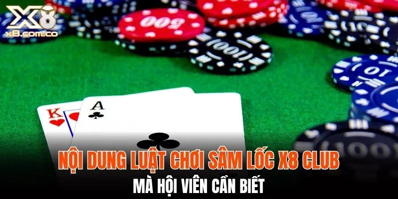Các yếu tố căn bản cần nắm rõ khi chơi sâm lốc