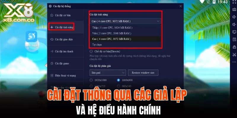 Cài đặt thông qua các giả lập và hệ điều hành chính