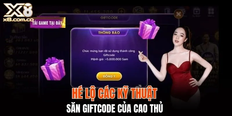 Hé lộ các kỹ thuật săn giftcode của cao thủ