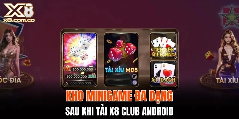 Kho minigame đa dạng sau khi tải X8 club android