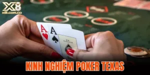 Kinh nghiệm Poker Texa