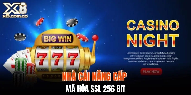 Nhà cái nâng cấp mã hóa SSL 256 bit