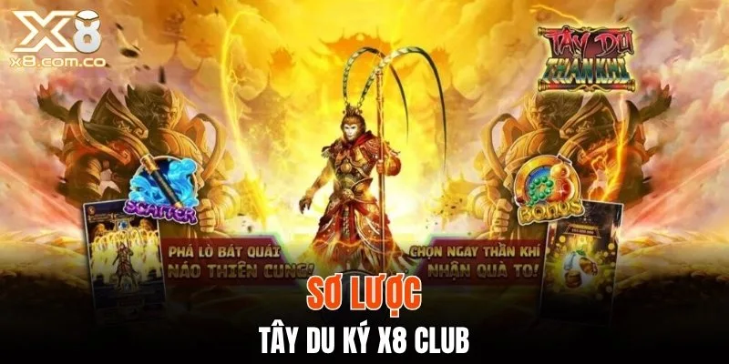 Sơ lược Tây Du Ký X8 Club